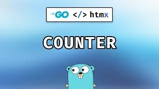 HTMX and Golang - Building A Counter With State Management