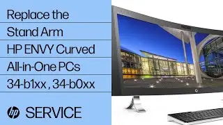 Replace the Stand Arm | HP ENVY Curved All-in-One PCs 34-b1xx and 34-b0xx | HP Support