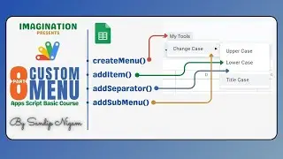 8. Create Custom Menus & Submenus in Google Apps Script | Step-by-Step Tutorial