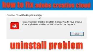 How to Uninstall Adobe Creative Cloud | Uninstall Adobe Creative Cloud