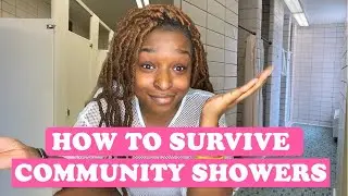 HOW TO SURVIVE COMMUNAL BATHROOMS IN COLLEGE | VICTORIA CIELO