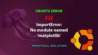UBUNTU FIX: ImportError: No module named 'matplotlib'