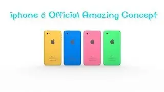 iphone 6-new iphone-iphone6c-Official Amazing Concept