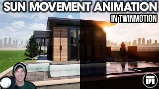 Creating a SUN MOVEMENT ANIMATION in Twinmotion!