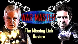 WAR MASTER The Missing Link - Rage of the Time Lords Review