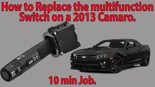 How to Replace the Turn Signal Lever Multifunction Switch on a 2013 Camaro in less than 10 Min.