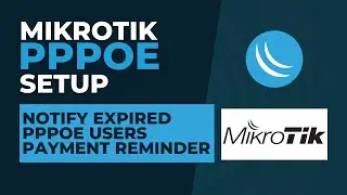 Mikrotik PPPoE Setup - Notify Expired PPPoE Users Payment Reminder | Mikrotik Configuration Tutorial