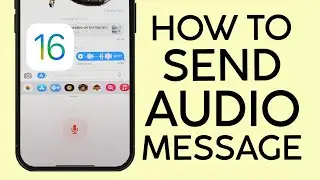 How to Send Audio Message on Your iPhone iOS 16 (2023)