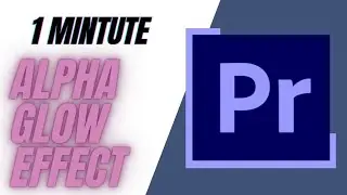 How to add Alpha Glow effect to Text in Adobe Premiere Pro CC | 