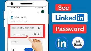 How To See Your LinkedIn Password If You Forget it (2024). See Your LinkedIn Password