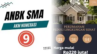 Pembahasan ANBK SMA: AKM Numerasi Part 8 | Perumahan Peduli Lingkungan Sehat