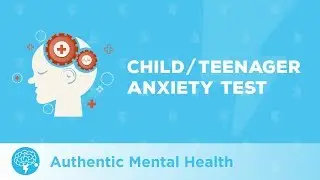 Child/Teenager Anxiety (TEST)