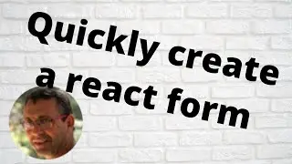 Quickly create a react form