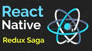 React Native с нуля ➤ Работа с Redux Saga