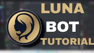 How To Setup Luna Bot | Luna Music Bot's Setup