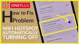 How to Fix Problem WiFi Hotspot Automatically Turning OFF on OnePlus Android Phone