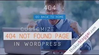 Customize 404 Error Page in Wordpress – Wordpress Tutorial