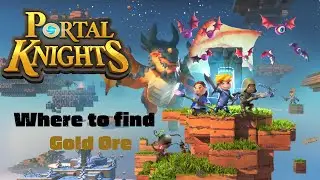 Where to find Gold Ore - Portal Knights