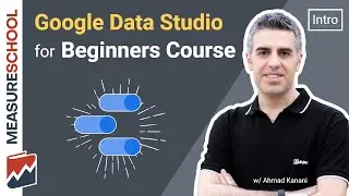 Welcome to the Google Data Studio for Beginners Course