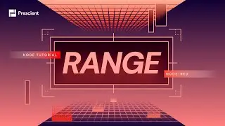 Prescient: How to Use the Range Node | Node-RED Essentials | Tech Exchange