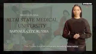 MBBS in russia | Altai State Medical University | Admissions Open | STUDY Abroad