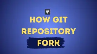 How To Fork Github Repository