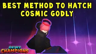 HOW TO CONSISTENTLY HATCH COSMIC GODLY - Anime Champions Simulator