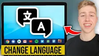 How To Change Language On ANY Chromebook