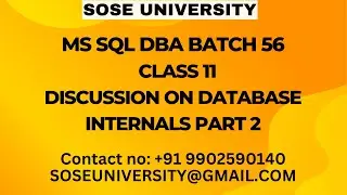 Sql DBA Batch 56 Class 11 Discussion on Database Internals Part 2 || Contact +91 9902590140