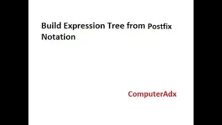 Create Expression Tree from Postfix notation