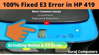 100% Fixed E3 Error in HP 419 Printer | Most Common Issues in HP Ink Tank Printers