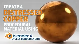 CREATE A DISTRESSED COPPER PROCEDURAL MATERIAL IN BLENDER VERSION 4