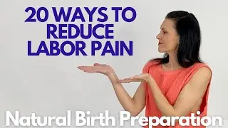 20 ways to reduce labor pain / How to have a NATURAL BIRTH / natural birth story