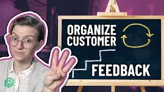 3 Steps to Organize Customer Feedback in a Small Business Workflow