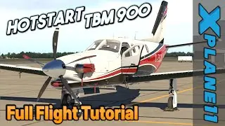 Take Command! Hot Start TBM 900 Full IFR Flight Tutorial [X-Plane 11]