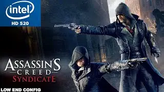 Assassins Creed Syndicate Intel HD 520 Low End PC | Low End Config