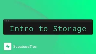 Introduction to Supabase Storage - SupabaseTips