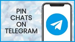 How to Pin Chats on Telegram | Telegram Guide