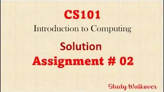 CS101 Assignment 2 Solution | CS101 Assig 2 Solution | CS101| CS101Assignment | CS101 FALL2023