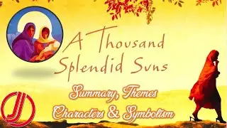 A Thousand Splendid Suns by Khaled Hosseini | Summary | Themes | Symbols