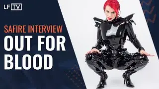 Safire Interview Out For Blood | LatexFashionTV