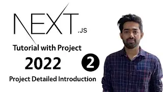 NextJS Project Tutorial - Project Detailed Introduction - 02