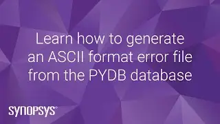 Learn how to generate an ASCII format error file from the PYDB database | Synopsys