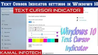 text cursor indicator setting in windows 10 | how to set text cursor indicator in windows 10