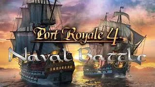 Port Royale 4 Naval Battle - Gameplay walkthrough sea combat