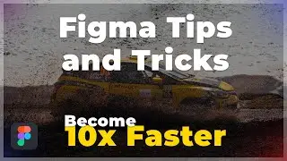 Figma Tips and Tricks 2023 