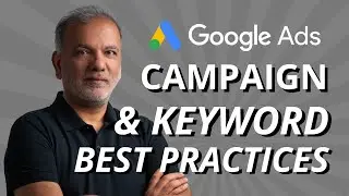 Google Ads Campaign Structure | Google Ad Groups Best Practices | Google Ad Groups Explained