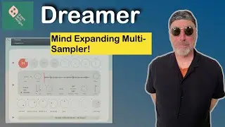 Dreamer | Mind Expanding Multi-Sampler of your dreams....