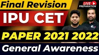 IPU CET 2023 : GK Final Revision IPU CET 2021 2022 PYQ🔥Final Revision!!