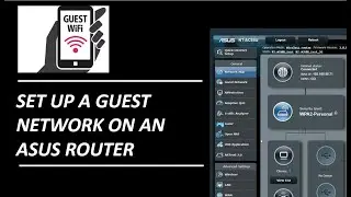 How to Setup a Guest Network on ASUS Router